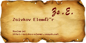 Zsivkov Elemér névjegykártya